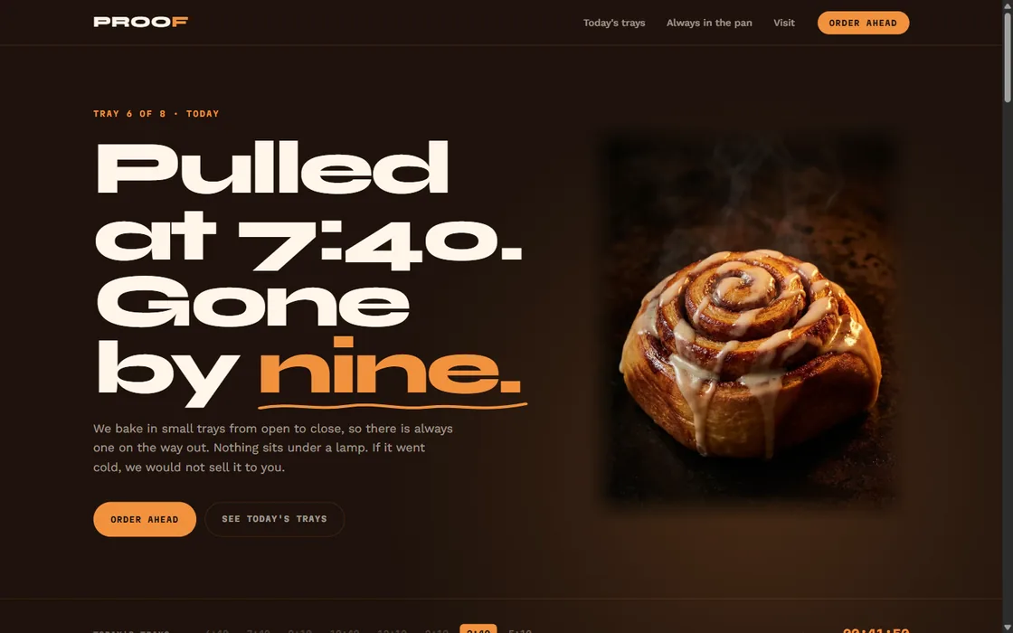 PROOF site — large type reading “Pulled at 7:40. Gone by nine.” beside a photograph of a cinnamon roll